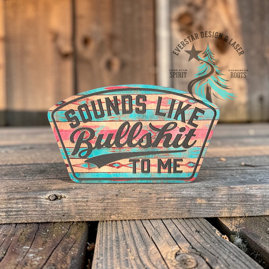 Sounds Like Bullshit to Me Retro Rodeo Leather Patch