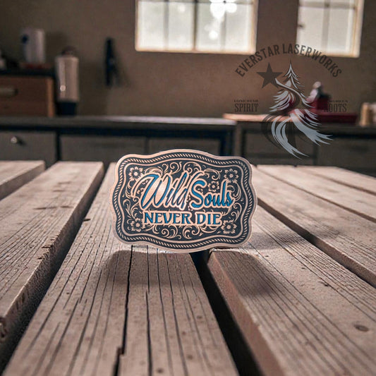Wild Souls Never Die Buckle Stainless Acrylic Patch
